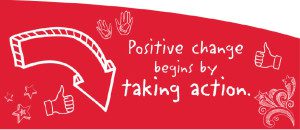 Positive change begins by taking action