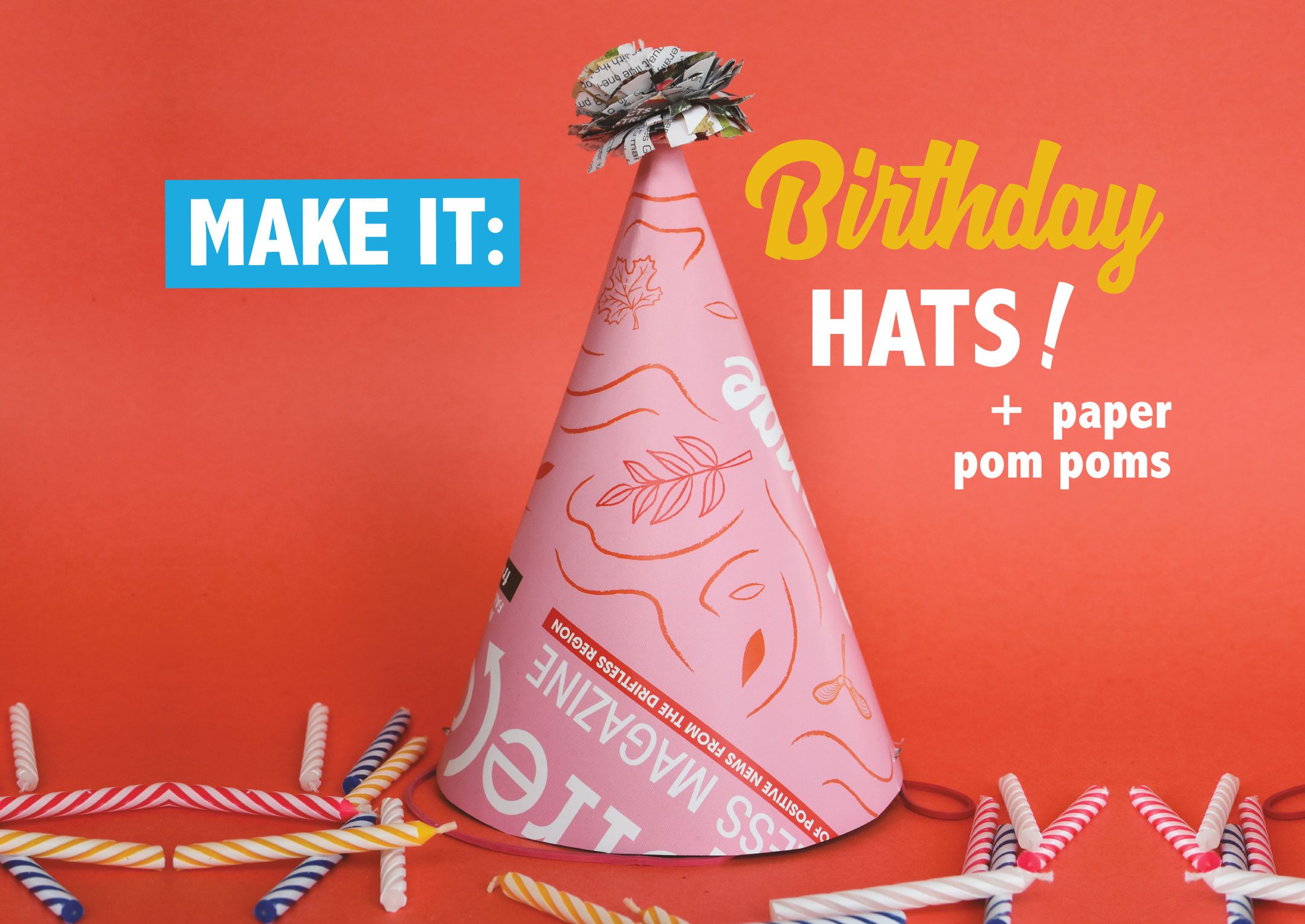 Birthday Hat + Paper Pom Poms!