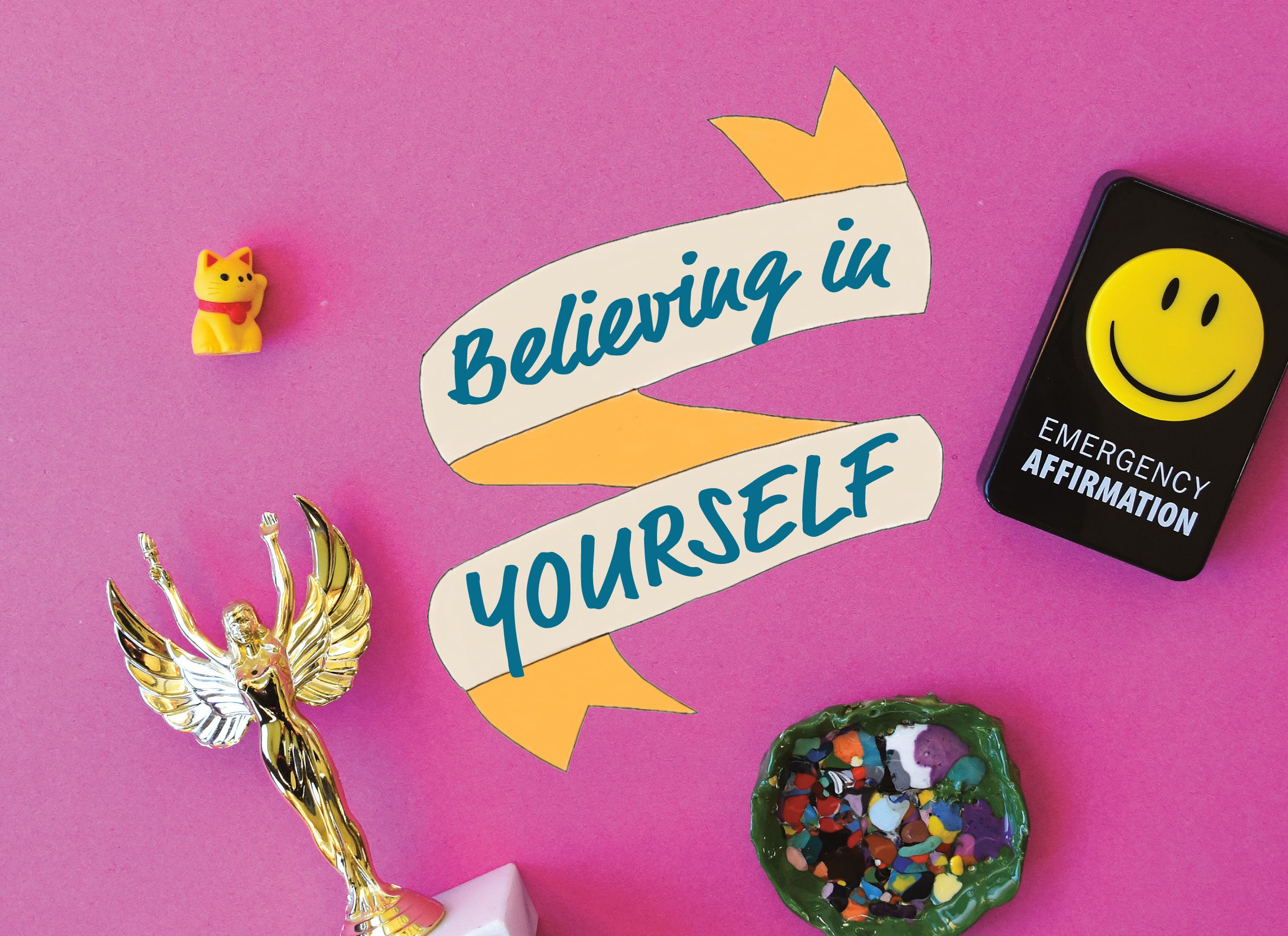 11 Ways to Start Believing in Yourself