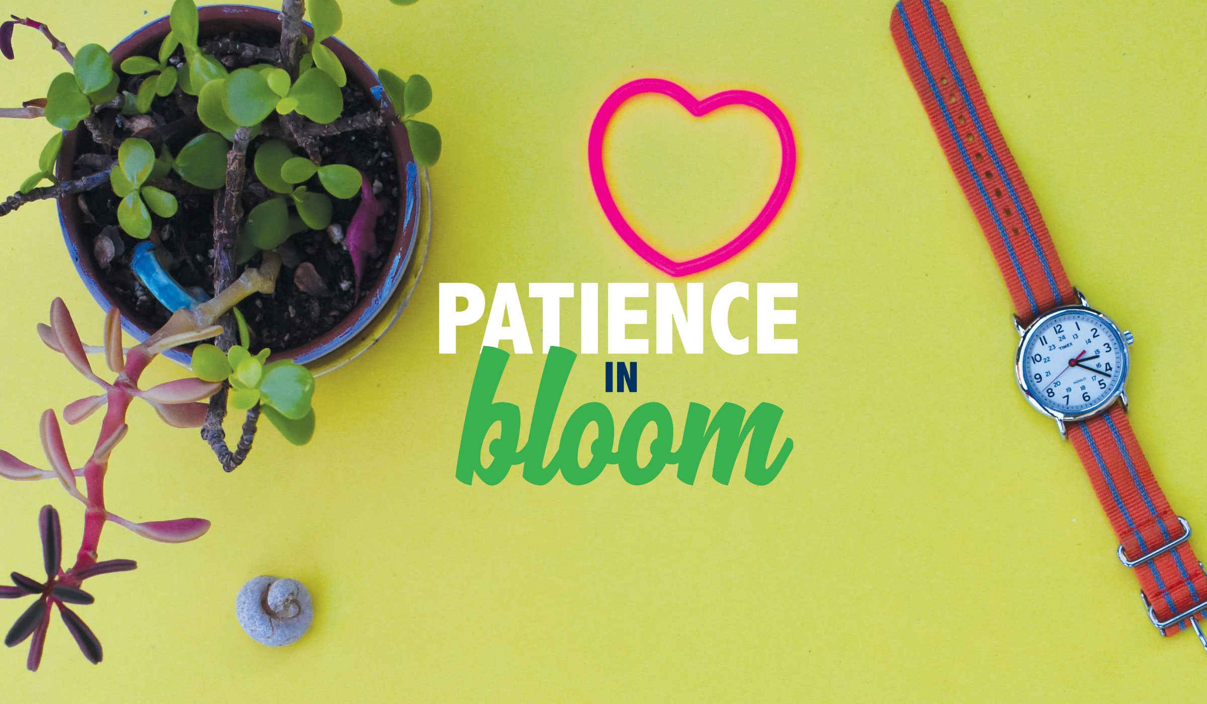 10 Ways to Build Your Patience